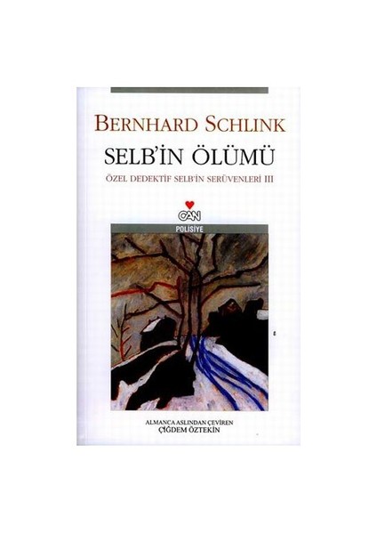 Selb'in Ölümü: Özel Dedektif Selb' İn Serüvenleri 3 - Bernhard Schlink