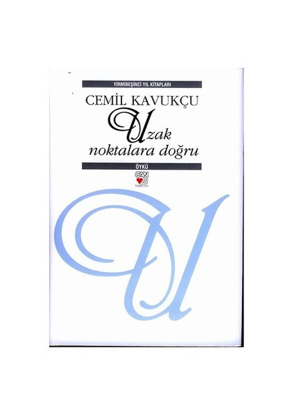 Uzak Noktalara Doğru (Ciltli) - Cemil Kavukçu