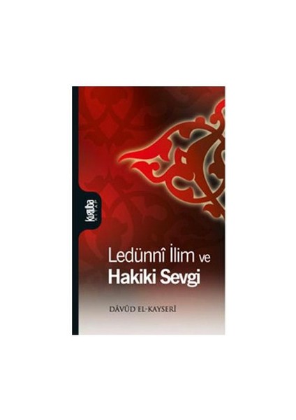 Ledünni İlim ve Hakiki Sevgi