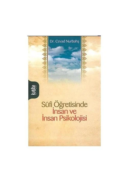 Sufi Öğretisinde İnsan ve İnsan Psikolojisi