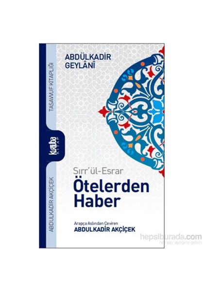 Öteler’den haber (sırr’ül esrar) - Abdulkadir Geylani