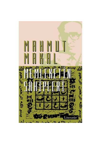 Memleketin Sahipleri - Mahmut Makal