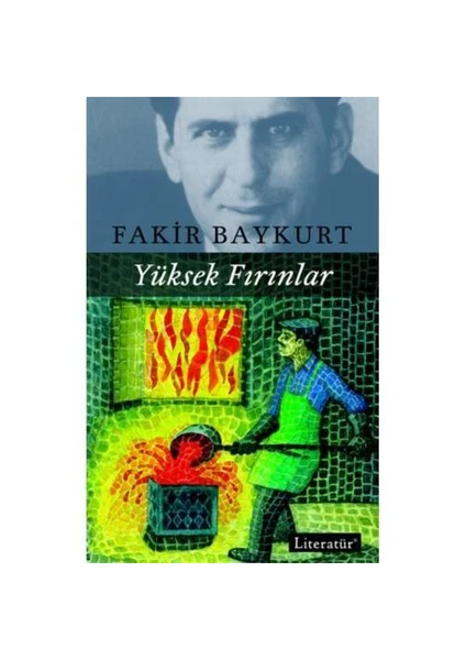 Yüksek Fırınlar - Fakir Baykurt