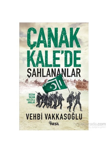 Çanakkale'de Şahlananlar - Vehbi Vakkasoğlu