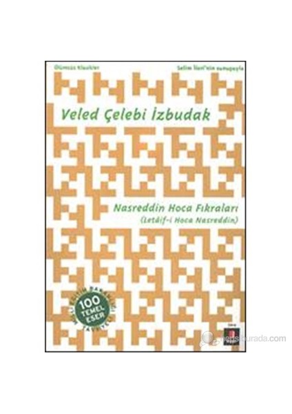 Nasreddin Hoca Fıkraları (Letâif-i Hoca Nasreddin) - Veled Çelebi İzbudak