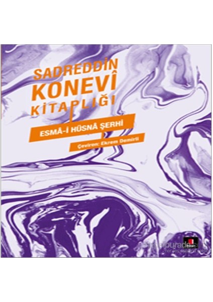 Sadreddin Konevi Kitaplığı Esmâ-İ Hüsnâ Şerhi-Sadreddin Konevi