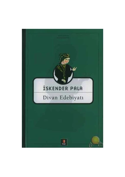 Divan Edebiyatı - İskender Pala