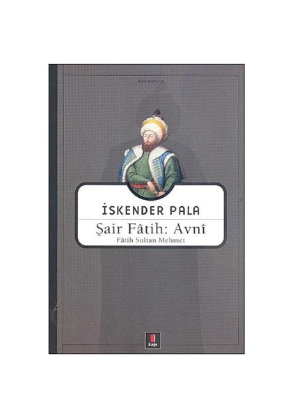 Şair Fatih: Avni - Fatih Sultan Mehmet