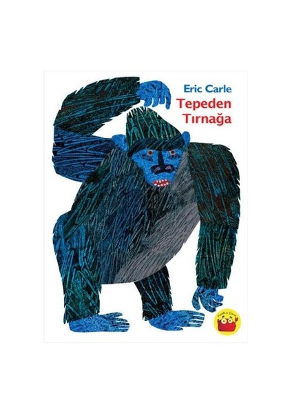 Tepeden Tırnağa - Eric Carle