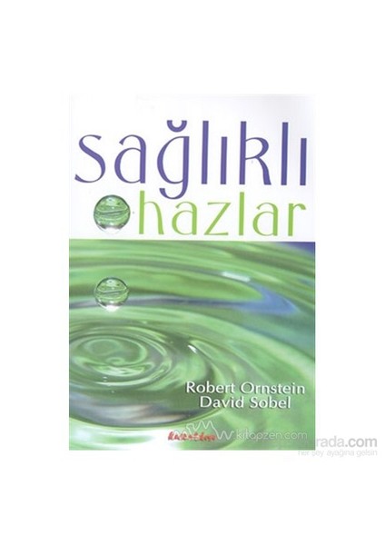 Sağlıklı Hazlar-Robert Ornstein