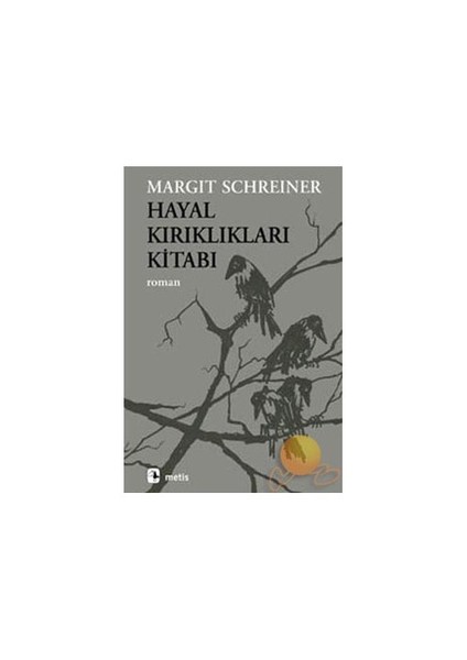 Hayal Kırıklıkları Kitabı - Margit Schreiner