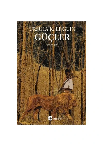 Güçler - Ursula K. Le Guin