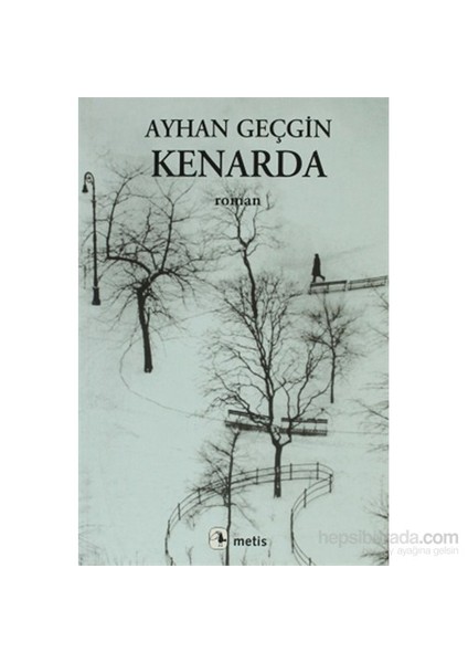 Kenarda - Ayhan Geçgin
