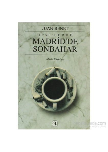 1950’lerde Madrid’de Sonbahar - Juan Benet