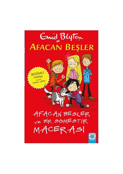 Afacan Beşler: Bir Sömestir Macerası-Enid Blyton