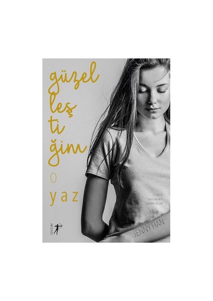 Güzelleştiğim O Yaz - Jenny Han