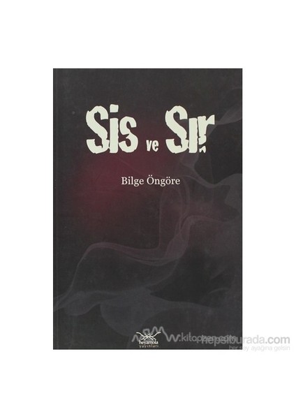 Sis Ve Sır