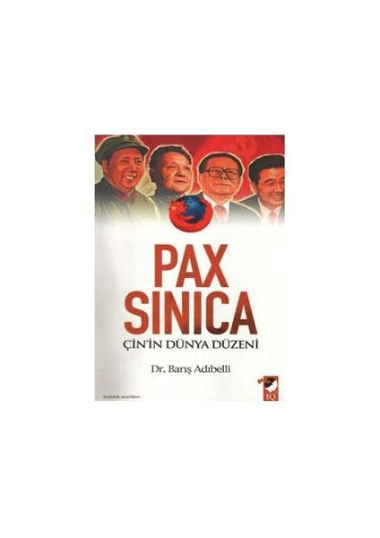 Pax Sinica Çin'İn Dünya Düzeni - Barış Adıbelli
