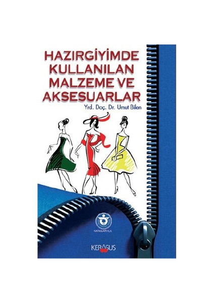 Hazır Giyimde Kullanılan Malzeme ve Aksesuarlar