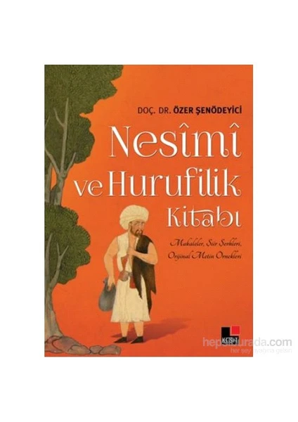 Nesimi Ve Hurufilik Kitabı-Özer Şenödeyici