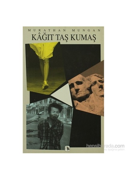 Kağıt Taş Kumaş - Murathan Mungan