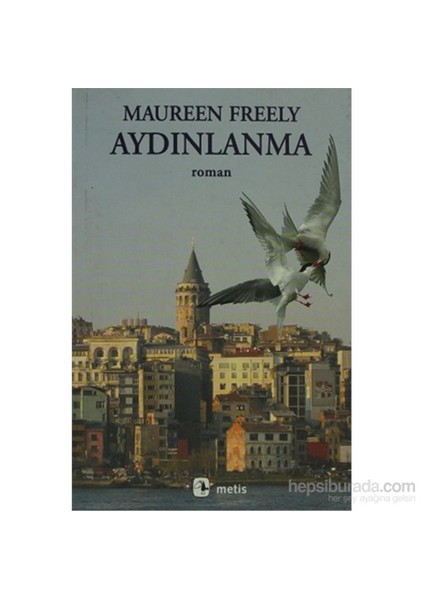 Aydınlanma - Maureen Freely