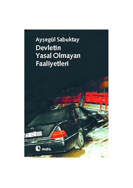 Devletin Yasal Olmayan Faaliyetleri