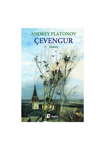 Çevengur - Andrey Platonov