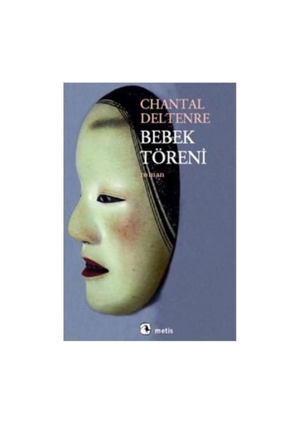 Bebek Töreni - Chantal Deltenre