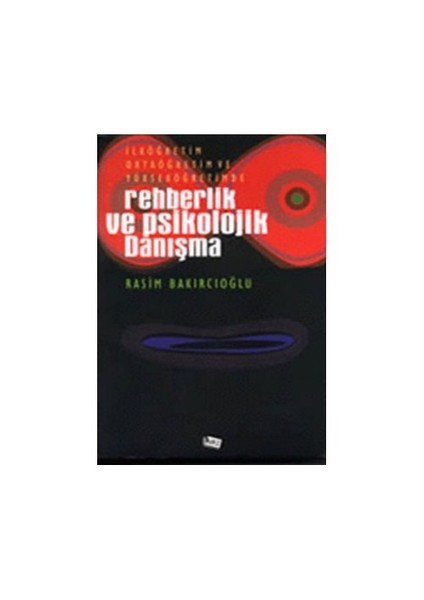 Rehberlik Ve Psikolojik Danışma-Rasim Bakırcıoğlu
