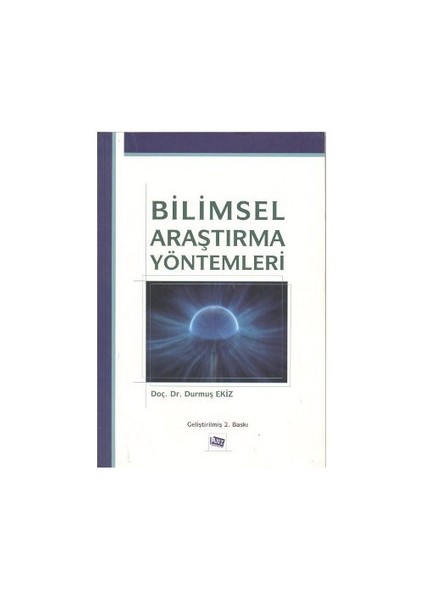 Bilimsel Araştırma Yöntemleri - Durmuş Ekiz