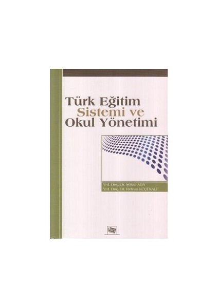 Türk Eğitim Sistemi ve Okul Yönetimi