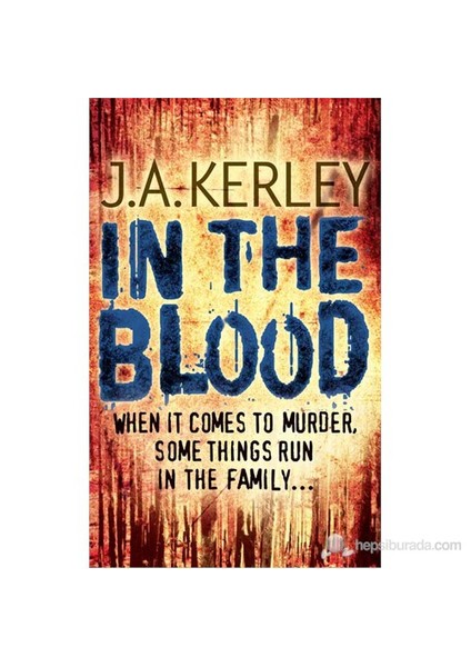 In The Blood-J. A. Kerley