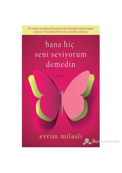 Bana Hiç Seni Seviyorum Demedin-Evrim Milaslı