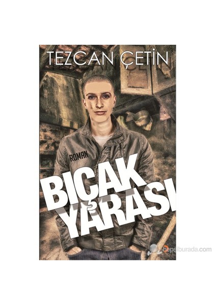 Bıçak Yarası-Tezcan Çetin