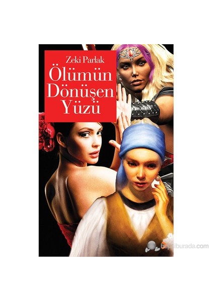 Ölümün Dönüşen Yüzü-Zeki Parlak