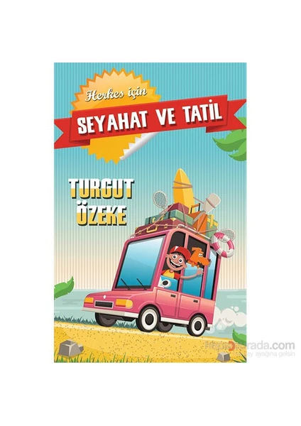 Seyahat Ve Tatil-Turgut Özeke