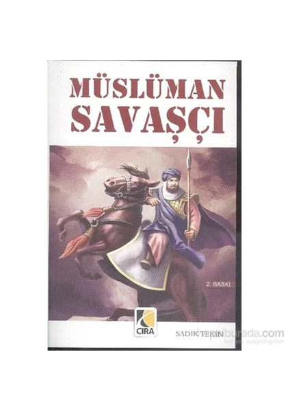 Müslüman Savaşçı-Sadık Tekin