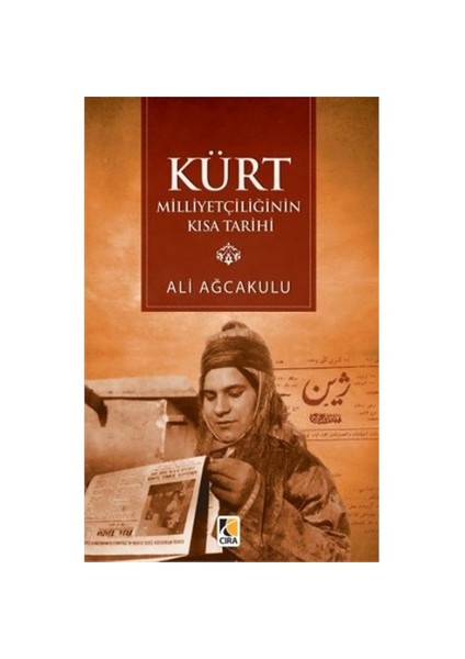 Kürt Milliyetçiliğinin Kısa Tarihi-Ali Ağcakulu