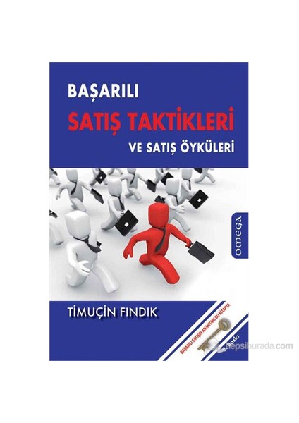 Başarılı Satış Taktikleri ve Satış Öyküleri - Timuçin Fındık