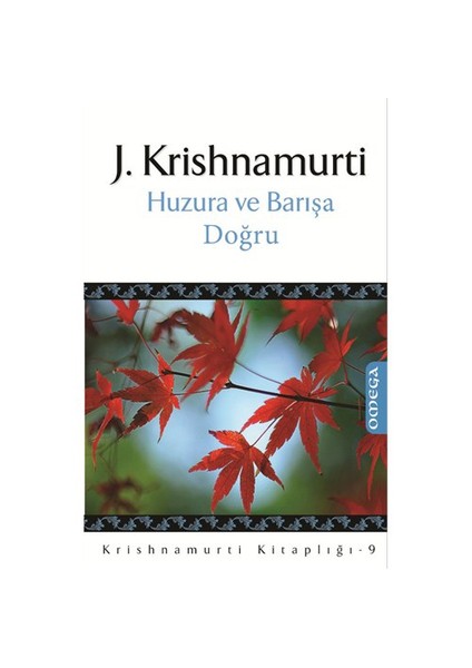 Huzura Ve Barışa Doğru-J. Krishnamurti