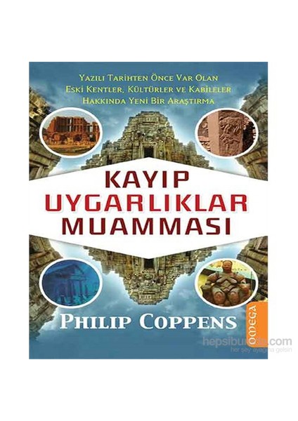 Kayıp Uygarlıklar Muamması-Philip Coppens