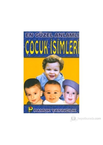 En Güzel Anlamlı Çocuk İsimleri (Aile-002/P14)