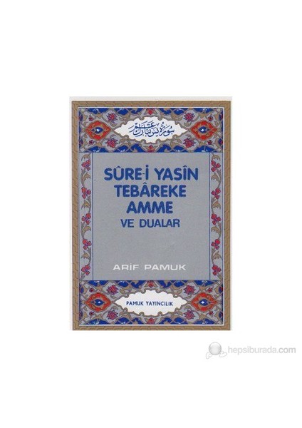 Sure-İ Yasin Tebareke Amme Ve Dualar (Yas-027/P10)-Null