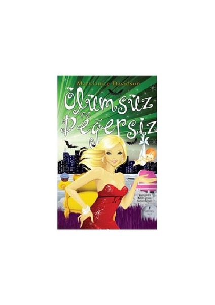 Ölümsüz Ve Degersiz-Mary Janice Davidson