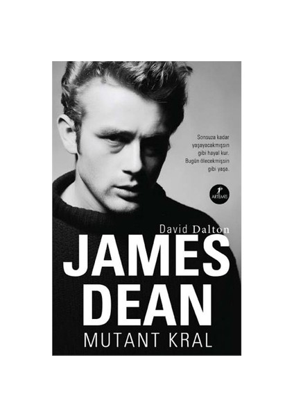 James Dean: Mutant Kral - David Dalton