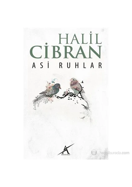 Asi Ruhlar-Halil Cibran