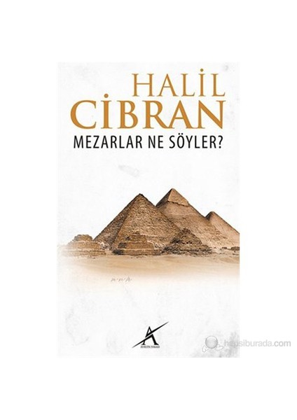 Mezarlar Ne Söyler?-Halil Cibran