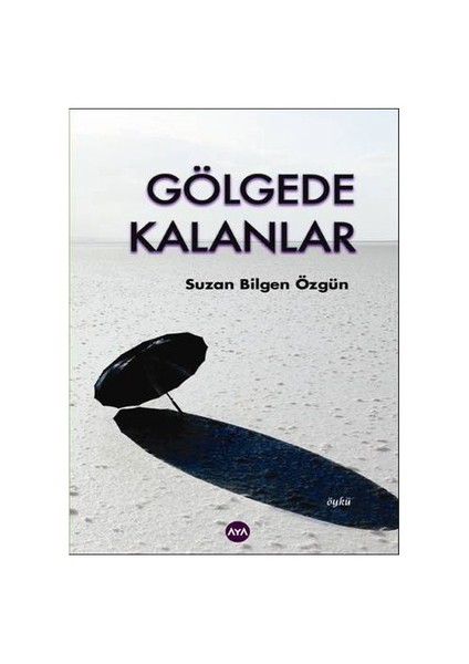 Gölgede Kalanlar