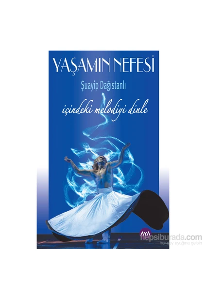 Yaşamın Nefesi (İçindeki Melodiyi Dinle)-Şuayip Dağıştanlı